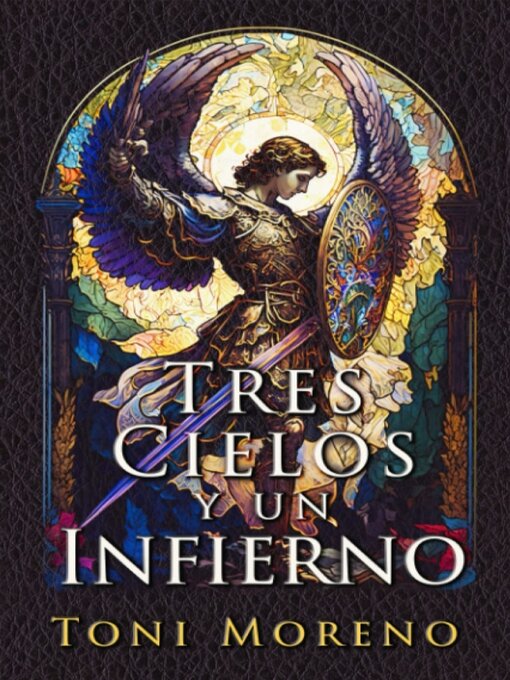 Title details for TRES CIELOS Y UN INFIERNO by Toni Moreno - Available